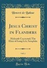 Honoré de Balzac, Honore de Balzac - Jesus Christ in Flanders, Vol. 2