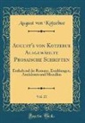 August Von Kotzebue - August's von Kotzebue Ausgewählte Prosaische Schriften, Vol. 21