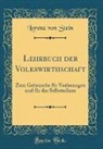 Lorenz Von Stein - Lehrbuch der Volkswirthschaft