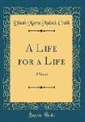 Dinah Maria Mulock Craik - A Life for a Life