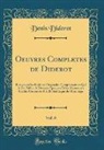 Denis Diderot - Oeuvres Completes de Diderot, Vol. 6