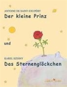 Antoin de Saint-Exupéry, Antoine de Saint-Exupéry, Antoine de Saint-Exupéry, Karel Szesny, Antoine de Saint-Exupéry, Antoine de Saint-Exupéry... - Der kleine Prinz und Das Sternenglöckchen