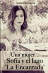 Carmen Hiruelo Aguilar - Una mujer...Sofia y el lago" La Encantada"