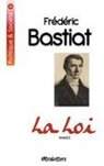Frédéric Bastiat - La Loi