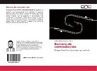 Carlos Alberto Gutiérrez Torres - Barrera de contradicción