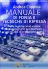Andrea Coppola - Manuale Di Fonia E Tecniche Di Ripresa