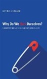 Baptiste Brossard, Baptiste (The Australian National Univer Brossard, Baptiste (The Australian National University Australia) Brossard - Why Do We Hurt Ourselves?