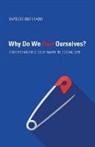 Baptiste Brossard, Baptiste (The Australian National Univer Brossard, Baptiste (The Australian National University Australia) Brossard - Why Do We Hurt Ourselves?