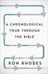 Ron Rhodes, RON RHODES, Steve Miller - A Chronological Tour Through the Bible