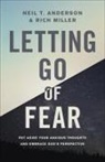 Neil T. Anderson, Neil T./ Miller Anderson, Rich Miller, NEIL T. ANDERSON, Gordon - Letting Go of Fear