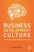 Alex Moyle - Business Development Culture