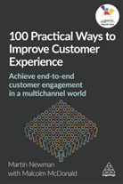 Malcolm Mcdonald, Malcom McDonald, Martin Newman - 100 Practical Ways to Improve Customer Experience