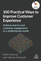 Malcolm McDonald, Malcom McDonald, McDonald Malcolm, Martin Newman, Newman Martin - 100 Practical Ways to Improve Customer Experience