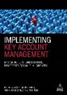 M. Davies, Mark Davies, Et Al, Rodrigo Guesalaga, S. Holt, Sue Holt... - Implementing Key Account Management