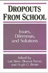 Eleanor Farrar, Hugh G Petrie, Hugh G. Petrie, Lois Weis - Dropouts from Schools