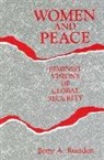Betty A Reardon, Betty A. Reardon - Women and Peace