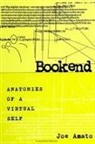 Joe Amato - Bookend: Anatomies of a Virtual Self