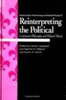 Lenore Langsdorf, Karen A. Smith, Stephen H. Watson - Reinterpreting the Political: Continental Philosophy and Political Theory