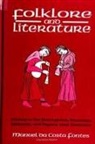 Manuel Da Costa Fontes - Folklore and Literature: Studies in the Portuguese, Brazilian, Sephardic, and Hispanic Oral Traditions