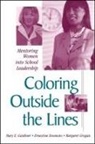 Ernestine Enomoto, Mary E. Gardiner, Margaret Grogan - Coloring Outside the Lines: Mentoring Women Into School Leadership