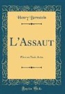 Henry Bernstein - L'Assaut