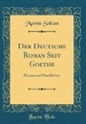 Martin Schian - Der Deutsche Roman Seit Goethe