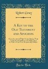 Robert Gray - A Key to the Old Testament and Apocrypa