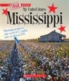 Jennifer Zeiger - Mississippi (a True Book: My United States)