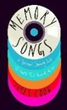 James Cook - Memory Songs: A Personal Journey Into the Music That Shaped the 90s