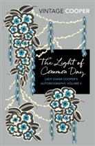 Diana Cooper, Lady Diana Cooper - The Light of Common Day