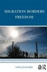 Harald Bauder - Migration Borders Freedom