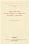Garay, Ren&amp; Garay, Ren¿ Pedro Garay, Rene Pedro Garay, René Pedro Garay - Gil Vicente and the Development of the Comedia