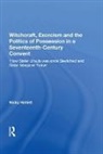 Hallett, Nicky Hallett - Witchcraft, Exorcism Politics of Possession in a Seventeenth Century