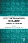 Marie (EDT)/ Duty Failinger, Marie A. Duty Failinger, Ronald W. Duty, Duty Ronald W., Marie Failinger, Marie A. Failinger... - Lutheran Theology and Secular Law