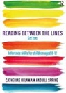 Catherine Delamain, Catherine (Speech and Language Therapist Delamain, Catherine (Speech and Language Therapist (retired)) Delamain, Catherine Spring Delamain, Delamain Catherine, Jill Spring... - Reading Between the Lines Set Two