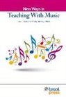 Jean Arnold, Emily Herrick, Jean Arnold, Emily Herrick - New Ways in Teaching with Music