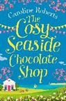 Caroline Roberts - The Cosy Seaside Chocolate Shop