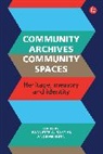 Jeannette A. Bastian, Andrew Flinn, JEANNETTE A. BASTIA, Jeannette A. Bastian, Bastian Jeannette A., Andrew Flinn - Community Archives, Community Spaces