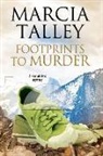 Marcia Talley - Footprints to Murder