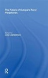 Lois Labrianidis, Lois Labrianidis, Labrianidis Lois - Future of Europe''s Rural Peripheries