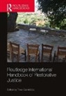 Theo Gavrielides, Theo Gavrielides, Gavrielides Theo - Routledge International Handbook of Restorative Justice