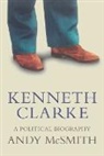ADAM MCSMITH, Andy McSmith, McSmith Andy - Kenneth Clarke