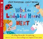 Julia Donaldson, Donaldson Julia, Lydia Monks, Monks Lydia - What the Ladybird Heard Next and Other Stories CD