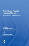 David Hughes, Stuart Lowe, Stuart Hughes Lowe, LOWE, Lowe Stuart, … - Private Rented Housing Market Regulation Or Deregulation?
