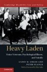 Peter Blanck, Peter (Syracuse University Blanck, Blanck Peter, Larry M Logue, Larry M. Logue, Larry M. (Mississippi College) Logue... - Heavy Laden
