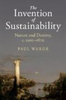 Paul Warde, Paul (University of Cambridge) Warde, Warde Paul - Invention of Sustainability