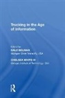 Dale White Belman, Iii, Chelsea White Iii, Dale Belman, Belman Dale, Chelsea White... - Trucking in the Age of Information
