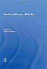 Peter H. Wilson, Peter H. Wilson - Warfare in Europe 1815 1914