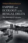 BHATTACHARYY DEBJAN, Debjani Bhattacharyya, Debjani (Drexel University Bhattacharyya - Empire and Ecology in the Bengal Delta