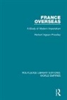 Herbert Ingram Priestley, Herbert Ingram Priestley - France Overseas